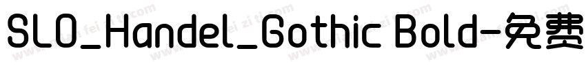 SLO_Handel_Gothic Bold字体转换
